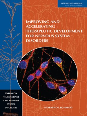 cover image of Improving and Accelerating Therapeutic Development for Nervous System Disorders